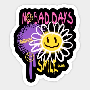 No Bad Days Sticker